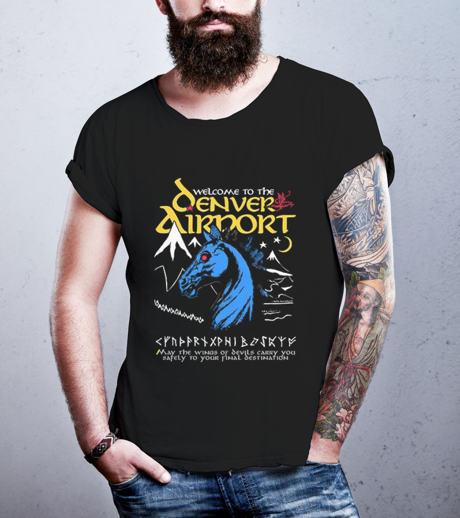 Welcome To The Denver Airport Cryptic Horse Alien Script Mountains T-Shirt