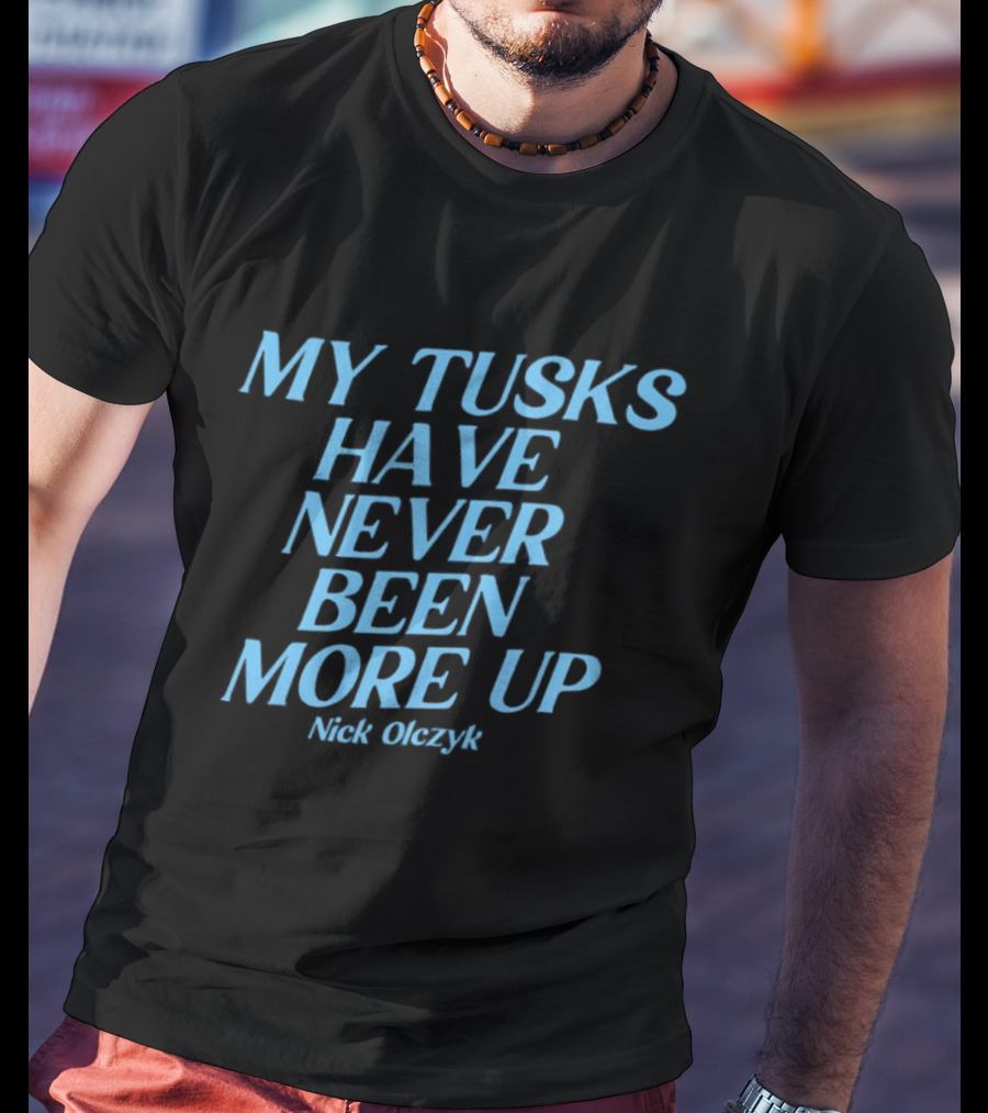 My Tusks Have Never Been More Up Nick Olczyk Seattle Kraken T-Shirt