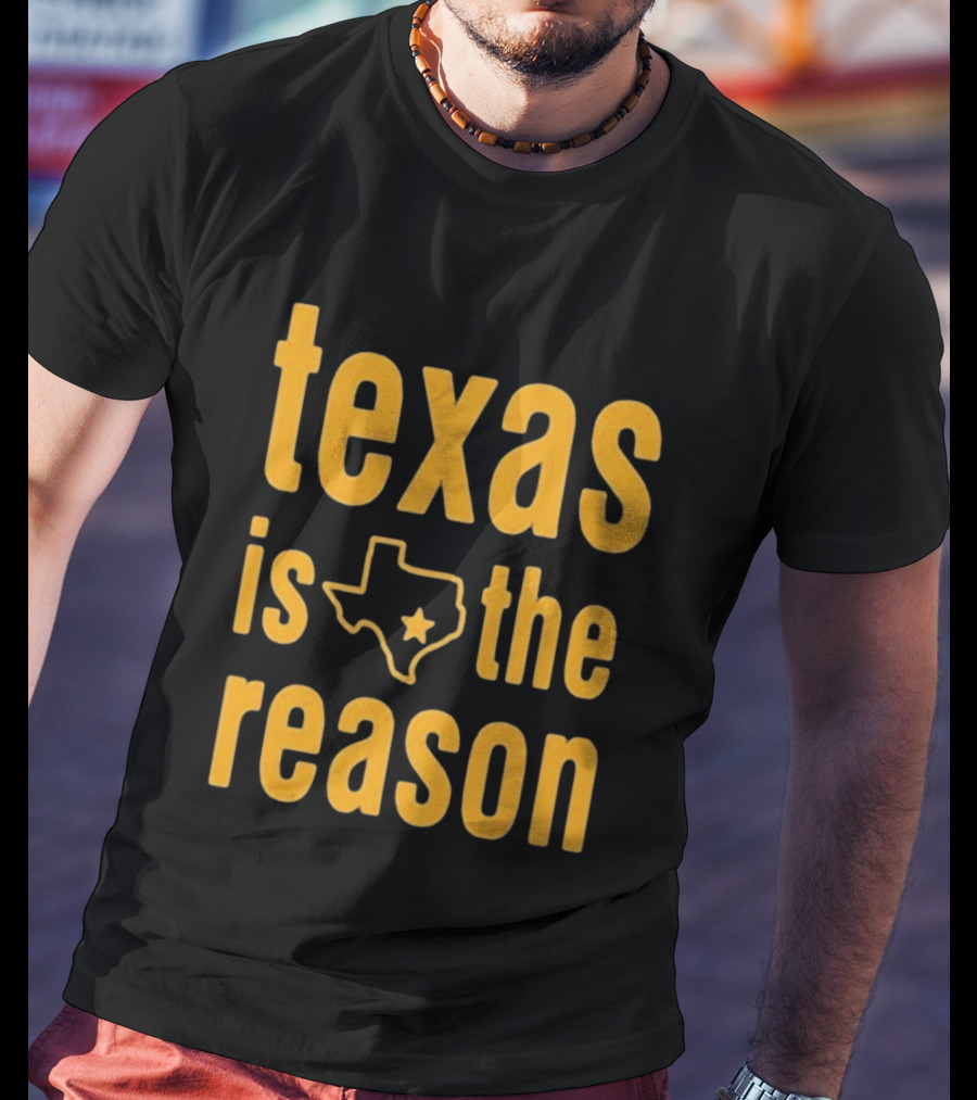 Texas Is The Reason Tour 2026 T-Shirt