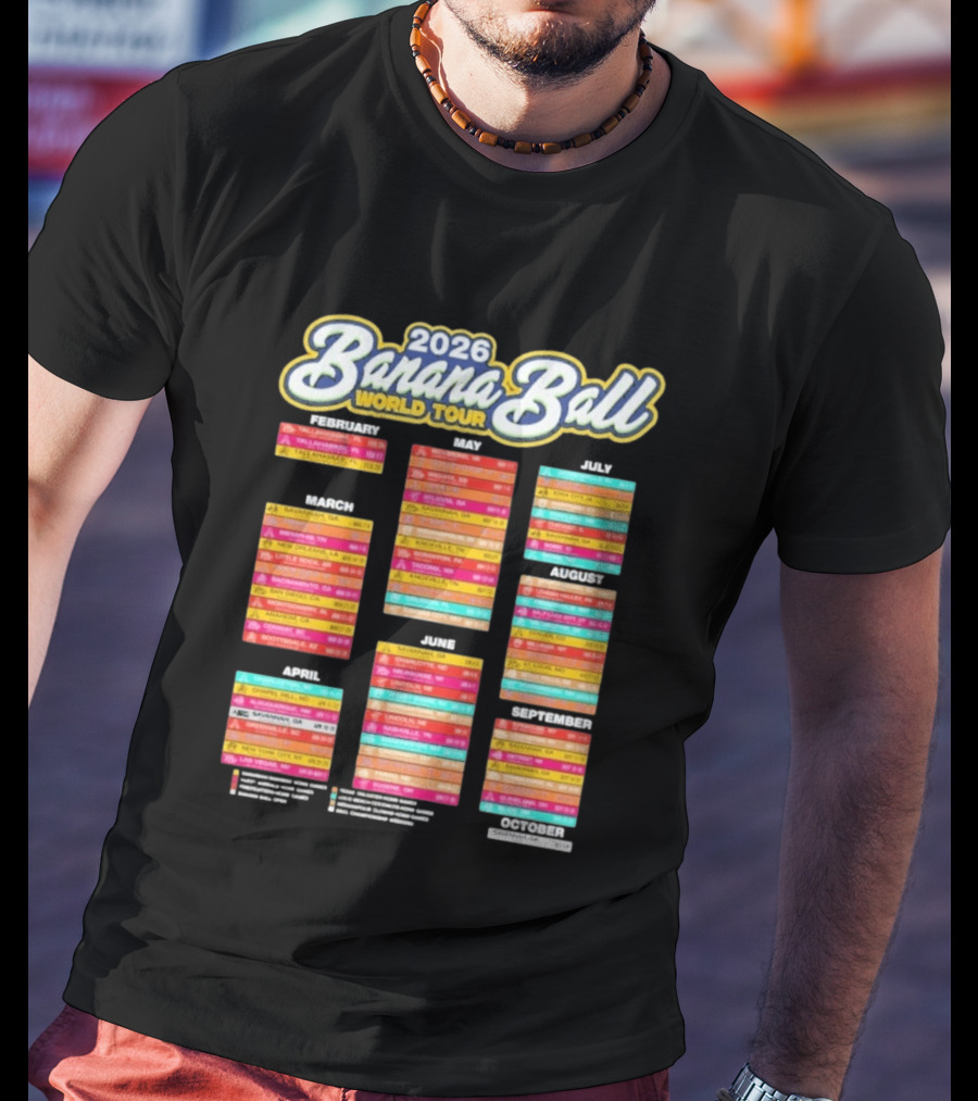 2026 Banana Ball World Tour Schedule With Cities And Dates T-Shirt