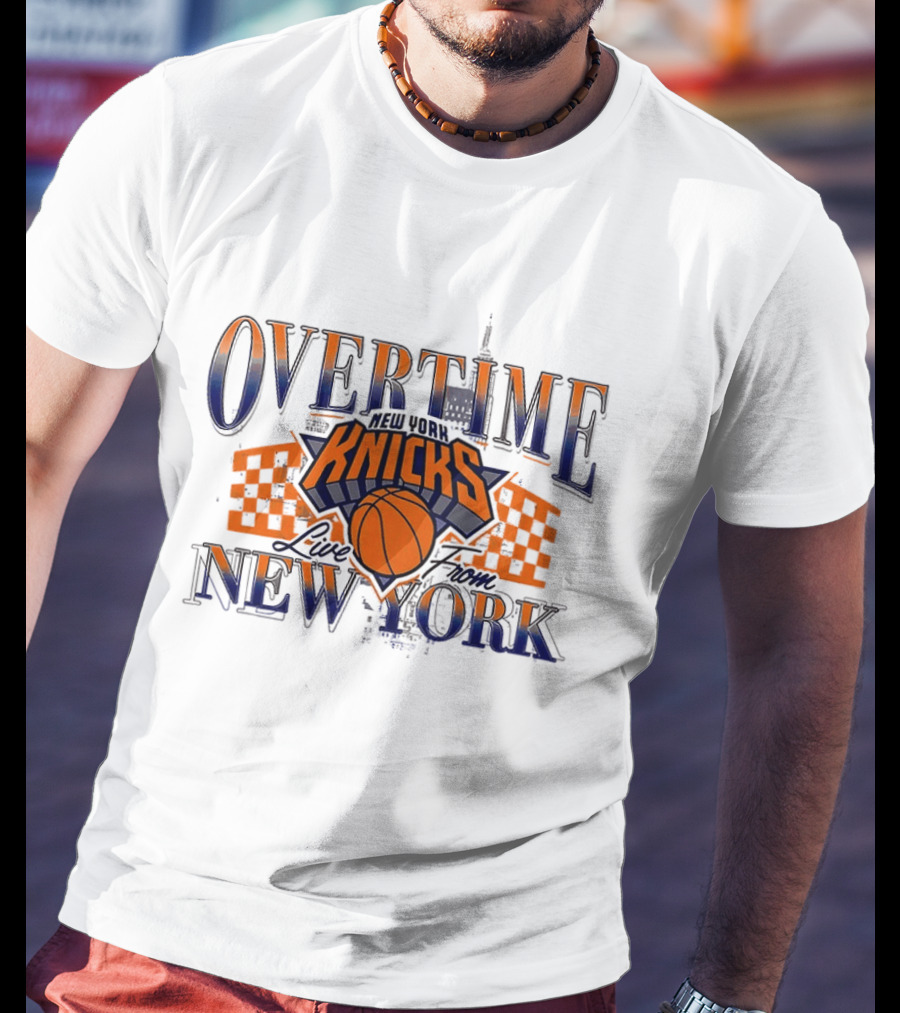 Overtime New York Knicks Live From New York Basketball T-Shirt
