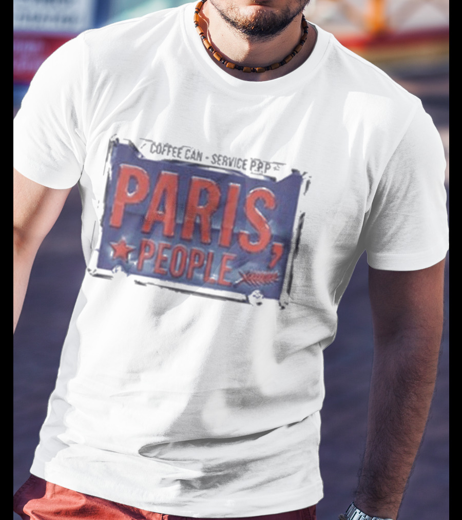 Paris People Coffee Can Service P&p T-Shirt