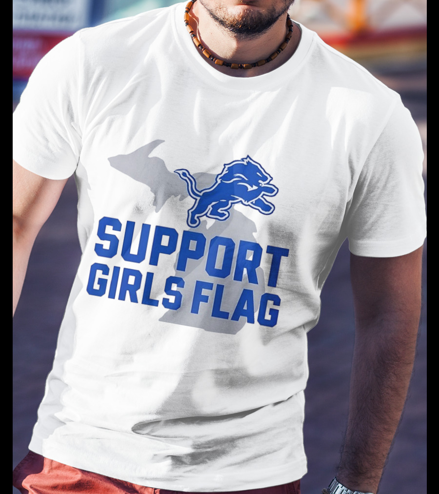 Detroit Lions Support Girls Flag Football Michigan Lions T-Shirt