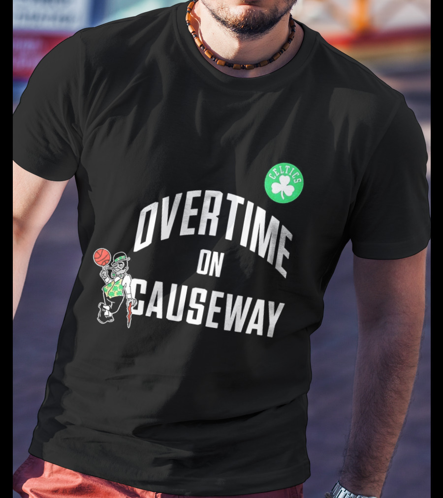 Boston Celtics Overtime On Causeway NBA Team T-Shirt