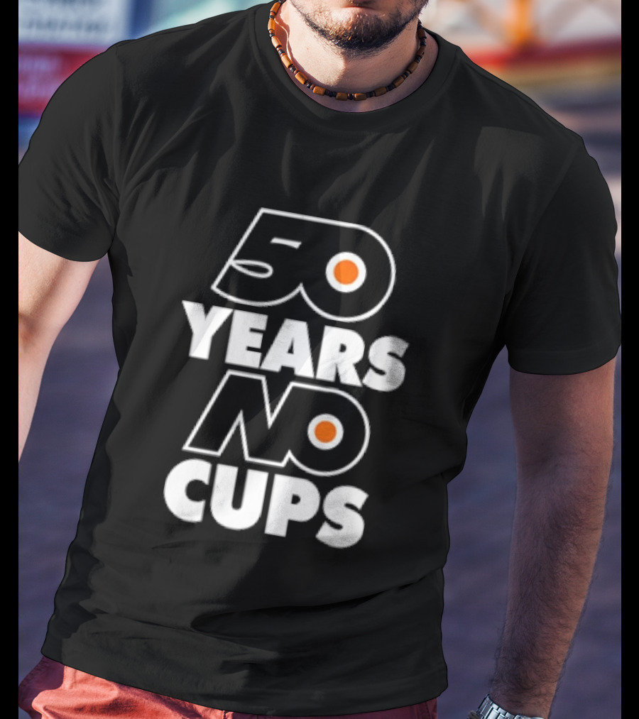 Philadelphia Flyers 50 Years No Cups Anniversary Satire T-Shirt