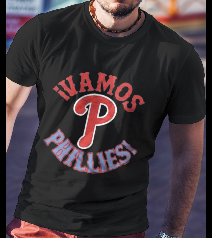 Philadelphia Phillies MLB Vamos Phillies Enthusiastic Team Spirit T-Shirt