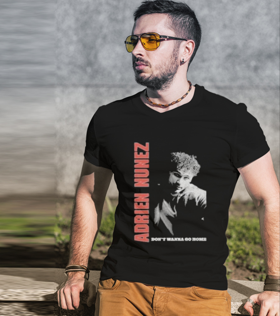 Adrien Nunez Don't Wanna Go Home Tour 2025 Bold Typographic Style Image T-Shirt