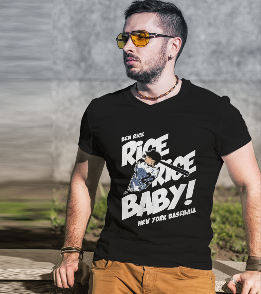 Ben Rice Rice Rice Baby New York Baseball T-Shirt