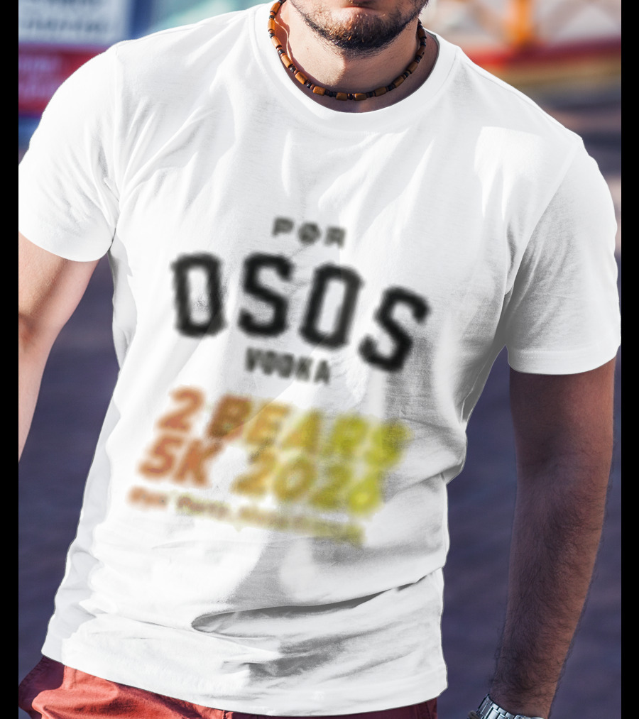 Por Osos Vodka 2 Bears 5K 2026 Event T-Shirt