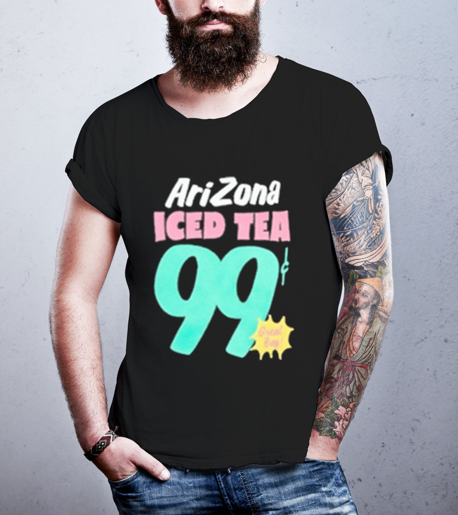 Arizona Iced Tea 99 Cents Great Buy T-Shirt