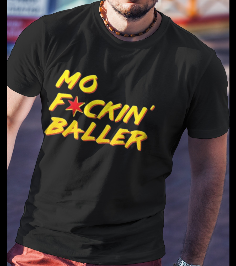 Mo F Ckin' Baller Star Red Yellow T-Shirt