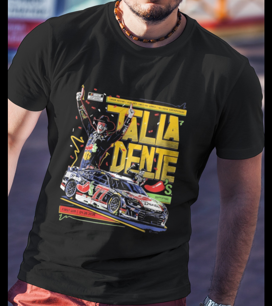 Carson Hocevar Talla Dente First Win Talladega Superspeedway 77 April 2026 T-Shirt