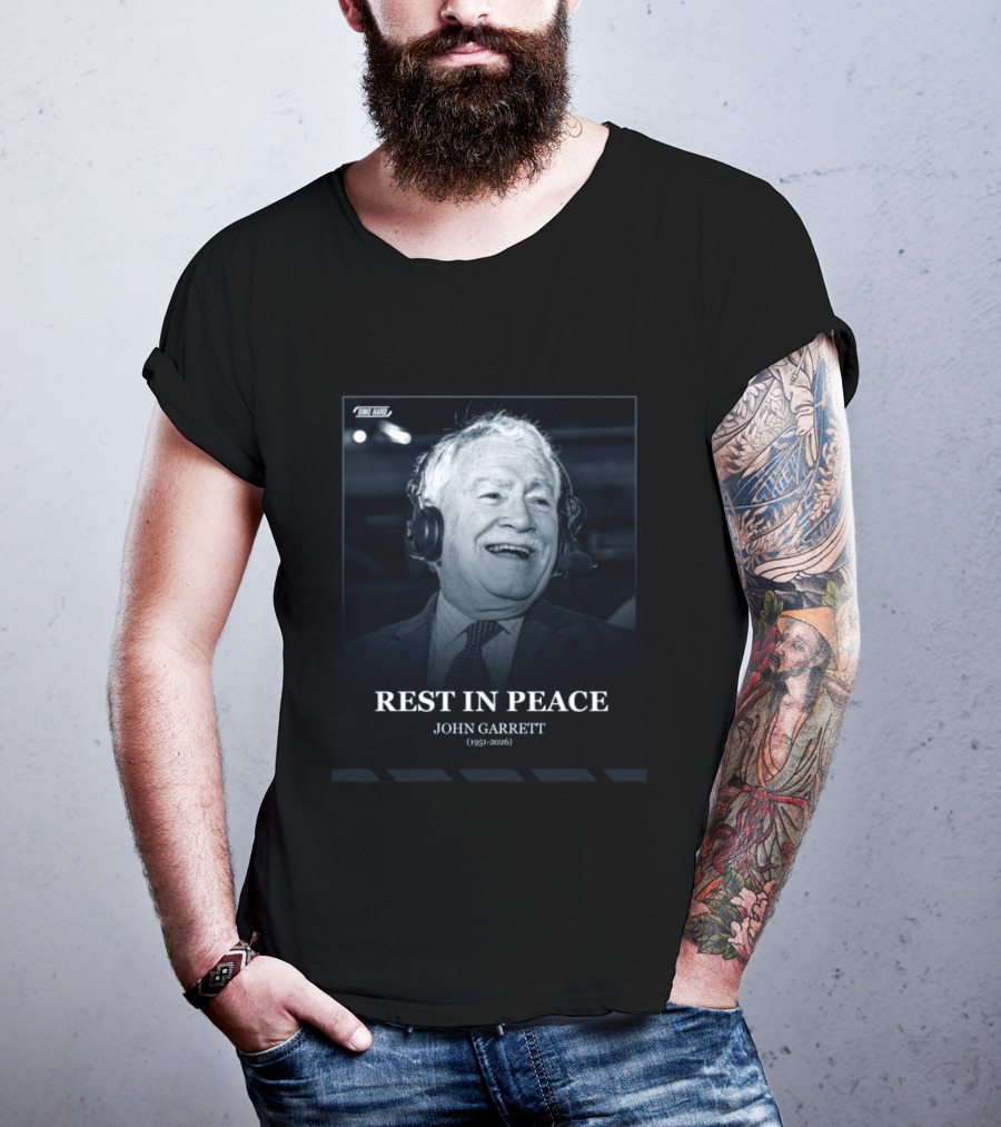 Rest In Peace John Garrett 1951 2026 Commemorative T-Shirt