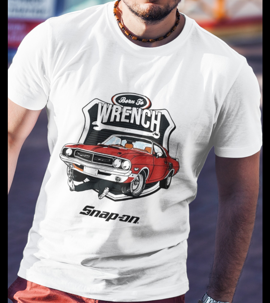 Born To Wrench Snap On Classic Muscle Car Maintenance T-Shirt