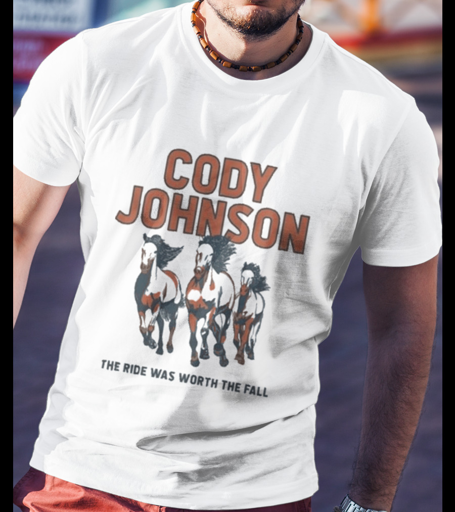 Cody Johnson The Ride Was Worth The Fall Running Horses T-Shirt