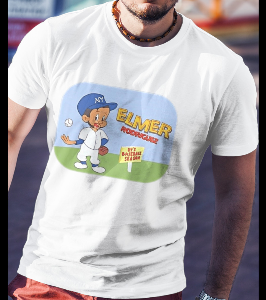 Elmer Rodriguez NY It's Baseball Season Yankees T-Shirt