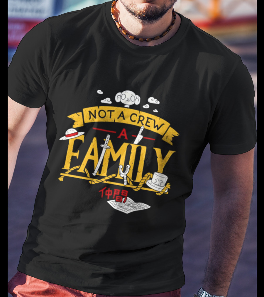 One Piece Not A Crew A Family Straw Hat Japanese Characters T-Shirt