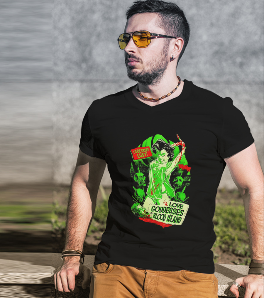 Excessive Lust Love Goddesses Of Blood Island Horror Comic T-Shirt