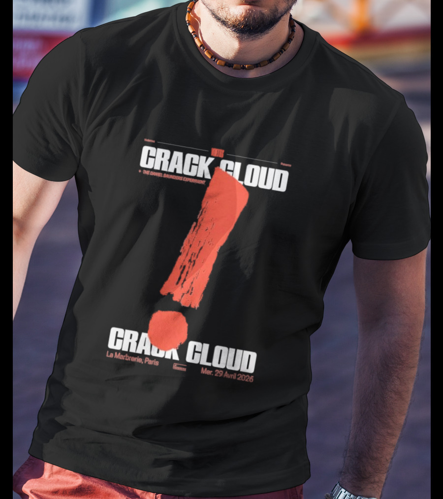 Crack Cloud La Marbrerie Paris 29.04.2026 Exclamation Mark T-Shirt