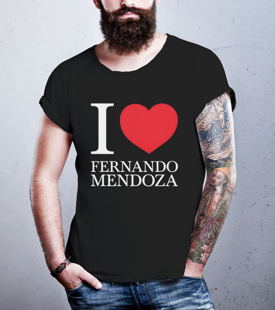 I Love Fernando Mendoza Raiders Football Fan Gear T-Shirt