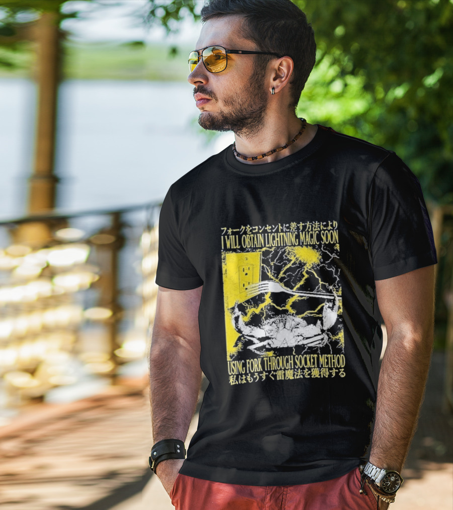 I Will Obtain Lightning Magic Soon Using Fork Through Socket Method T-Shirt