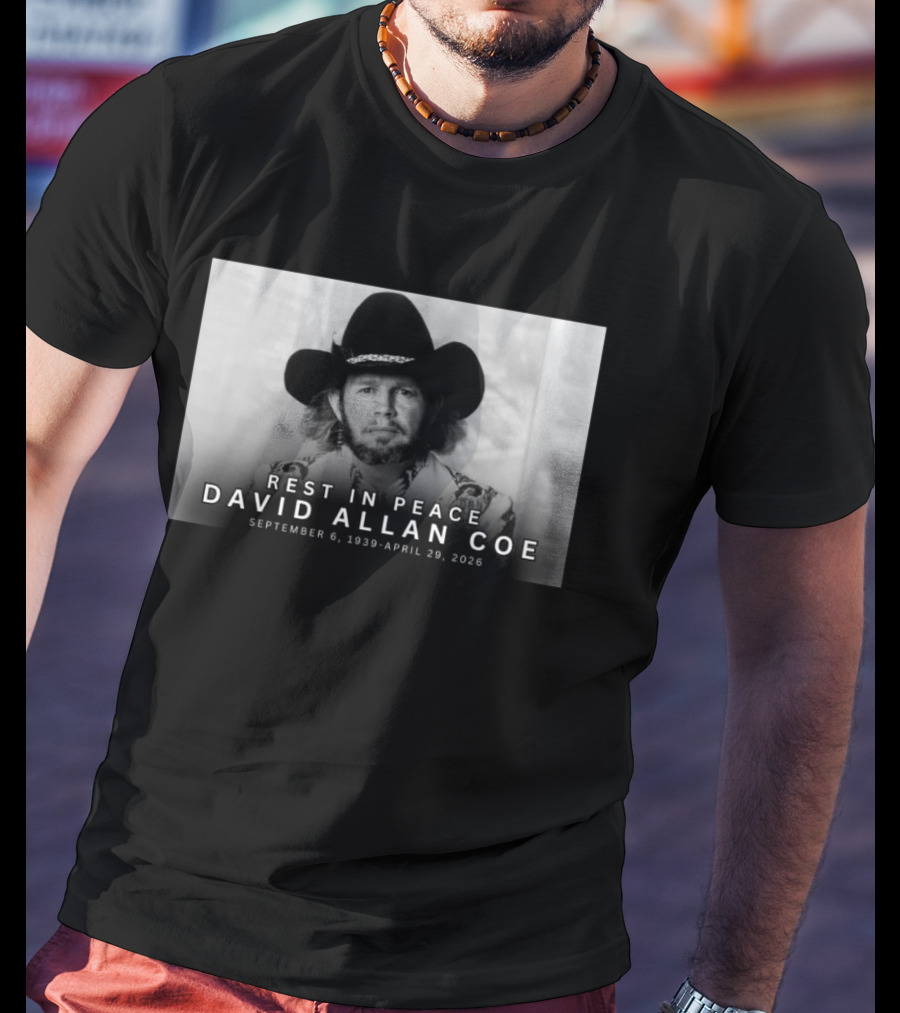 Rest In Peace David Allan Coe September 6 1939 April 29 2026 T-Shirt