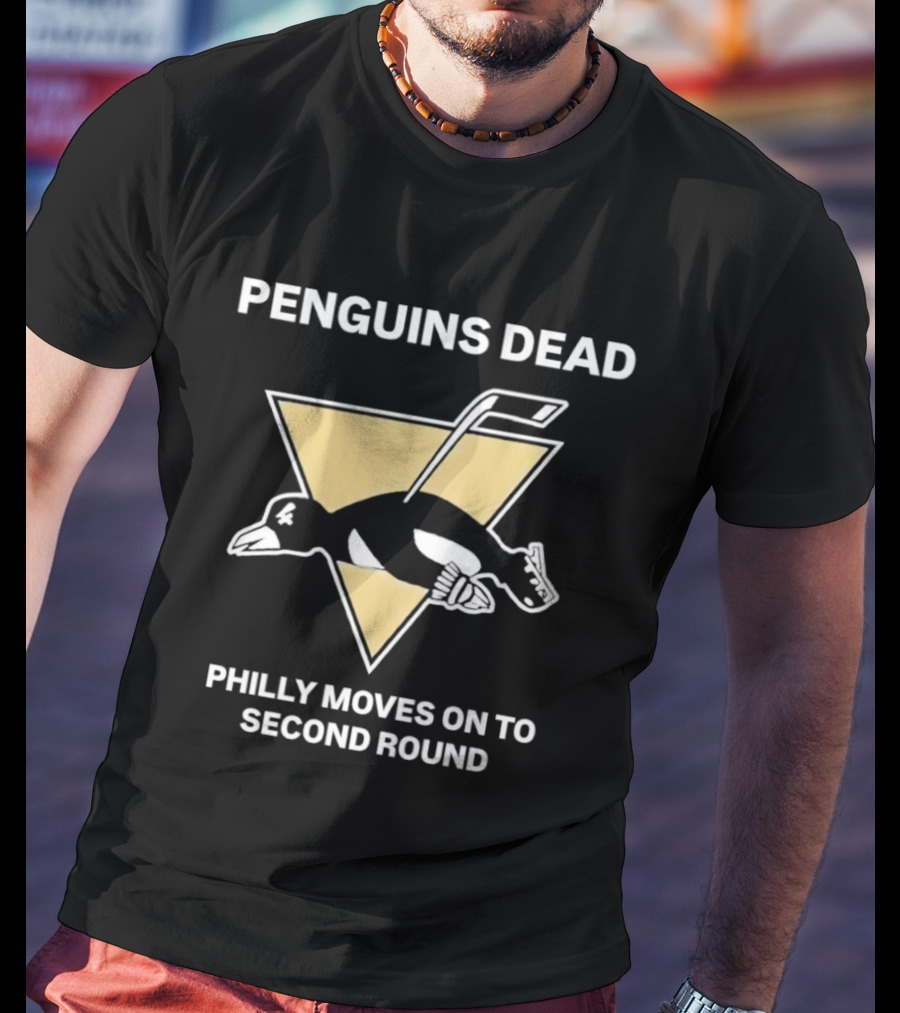 Philadelphia Flyers Penguins Dead Philly Moves On To Second Round T-Shirt