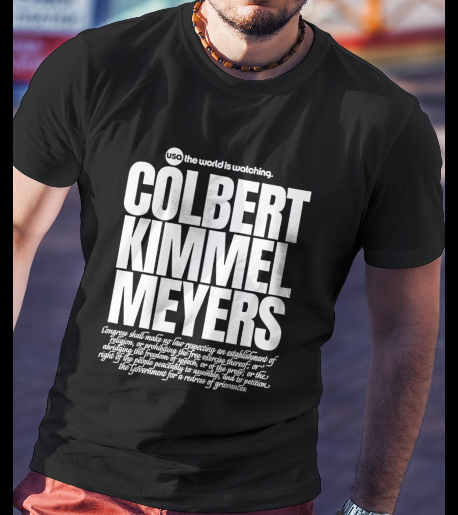 USA The World Is Ing Colbert Kimmel Meyers T-Shirt