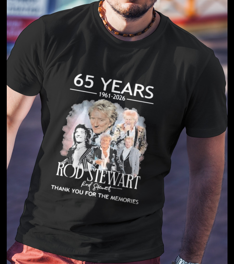 65 Years 1961 2026 Rod Stewart Thank You For The Memories T-Shirt