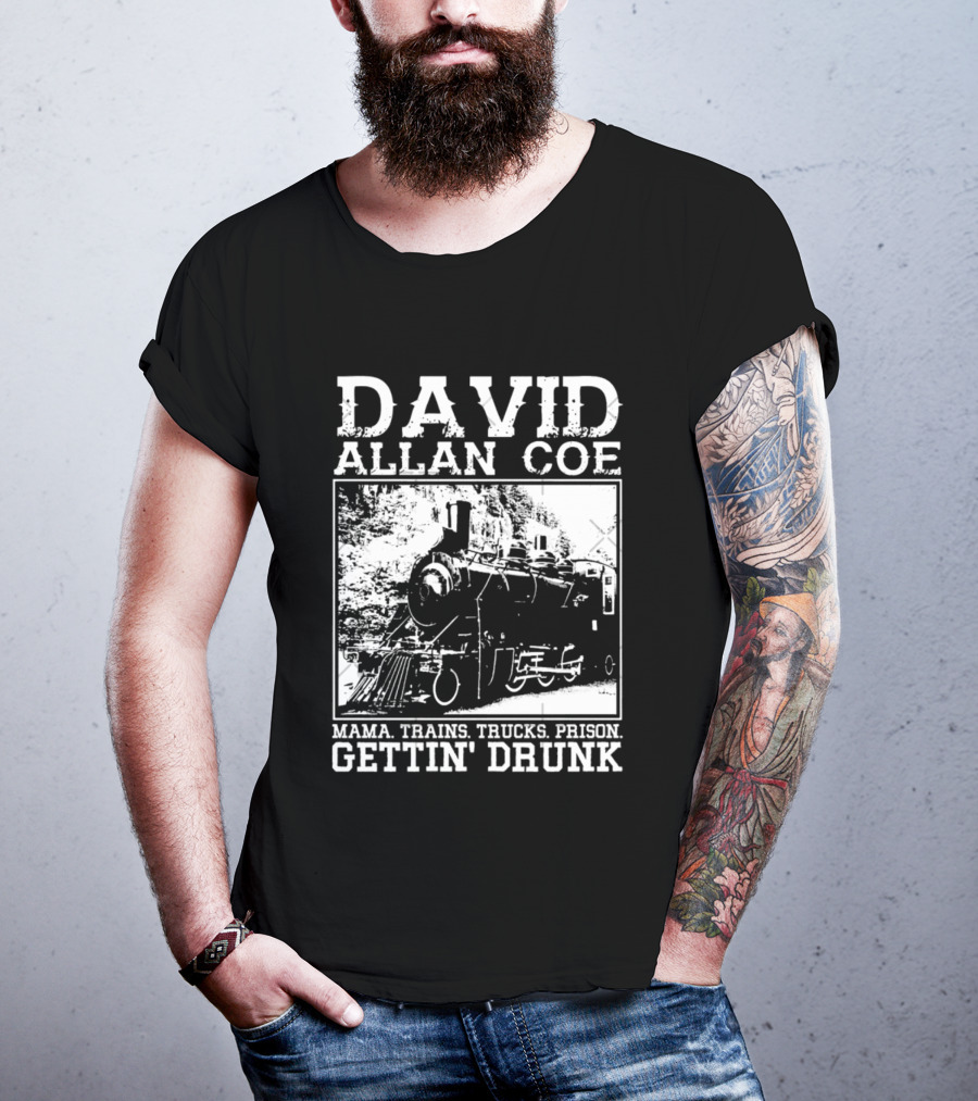 David Allan Coe Mama Train Trucks Prison Gettin Drunk T-Shirt