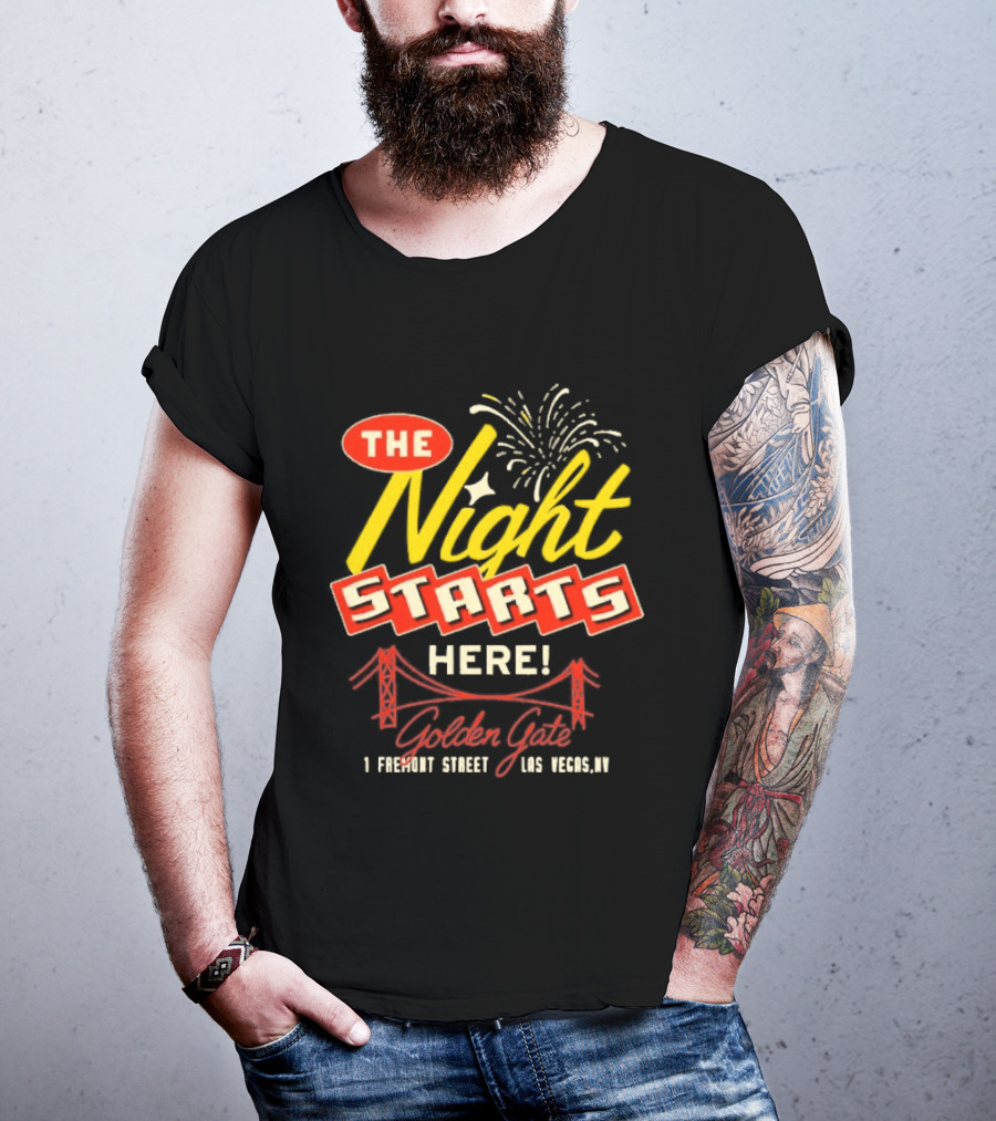 The Night Starts Here Golden Gate 1 Fremont Street Las Vegas NV T-Shirt