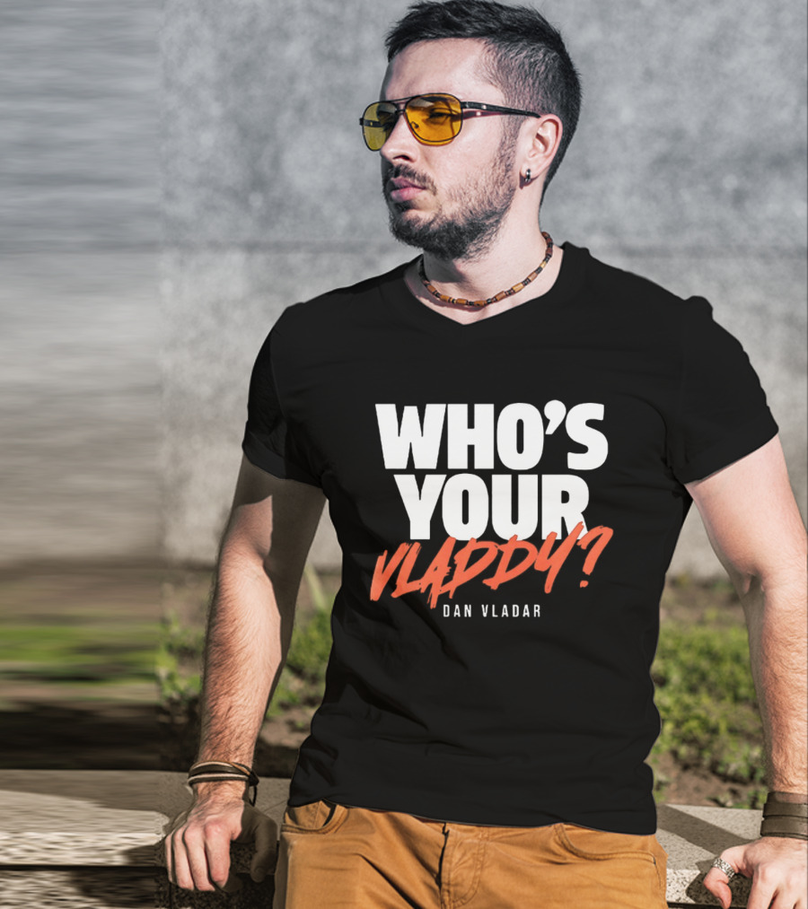 Philadelphia Flyers Dan Vladar Who's Your Vladdy T-Shirt