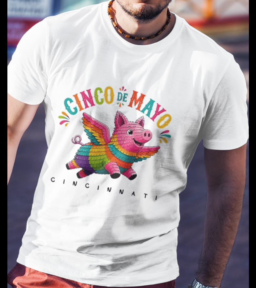 Cinco De Mayo Flying Pig Piñata Cincinnati T-Shirt