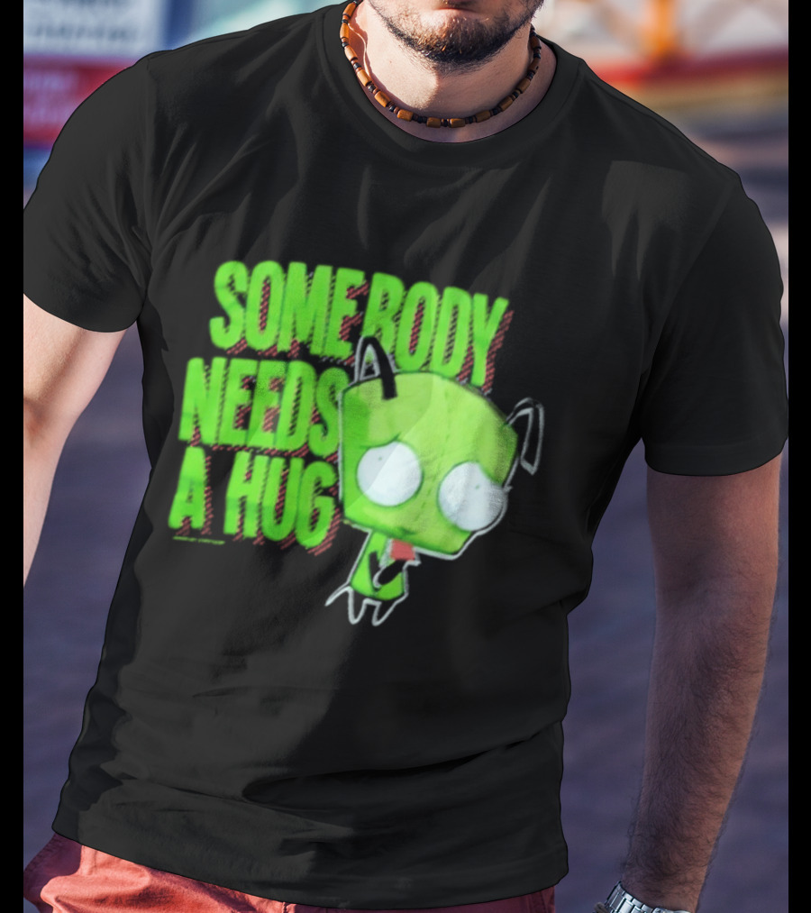 Somebody Needs A Hug Gir Invader Zim T-Shirt