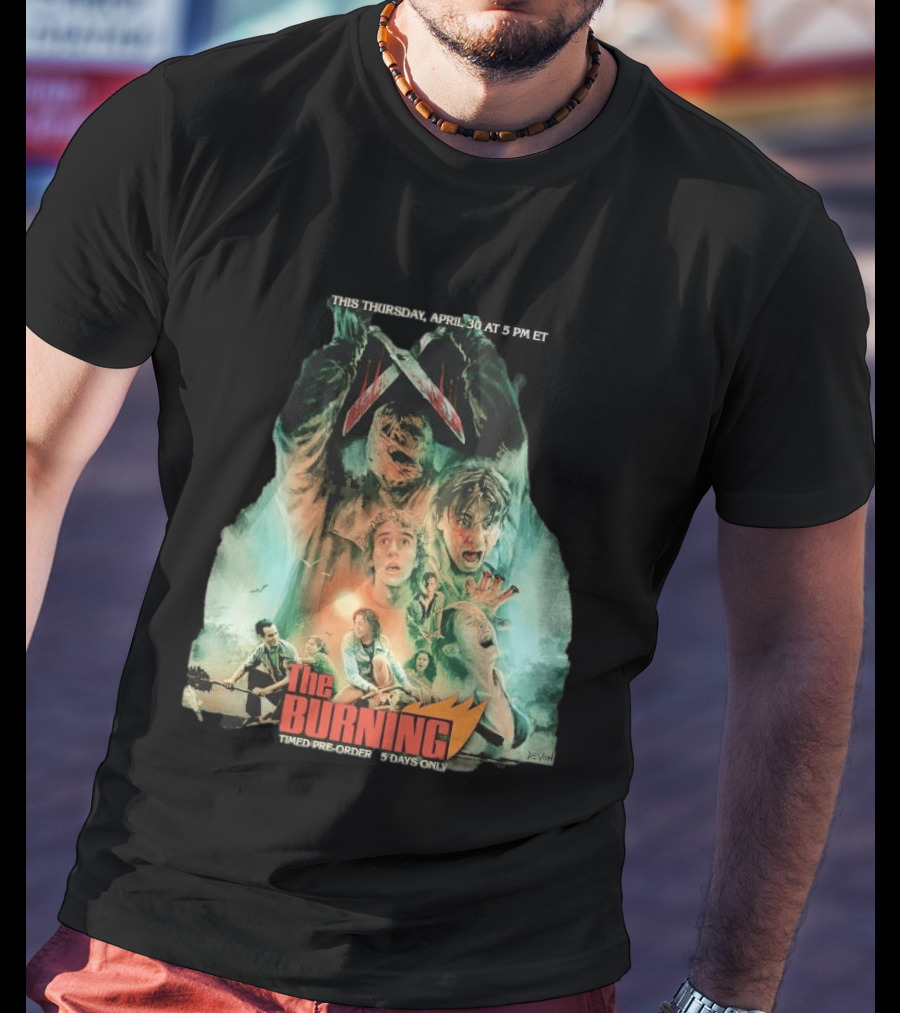 The Burning Cropsy's Revenge Horror Movie Timed Pre Order 5 Days Only T-Shirt