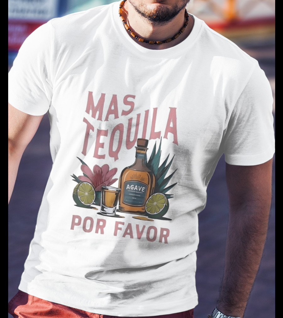 Mas Tequila Por Favor Agave Bottle With Limes And Shot Glass T-Shirt