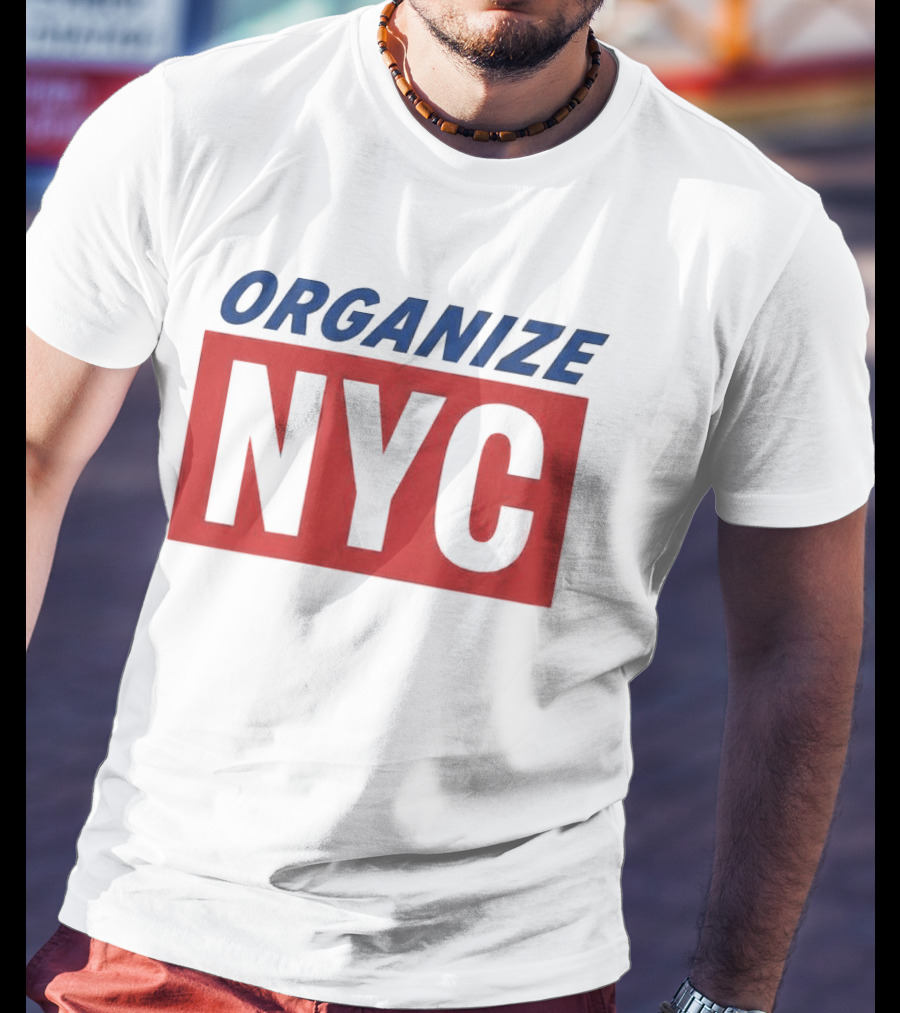 Organize NYC Mayor Mamdani Movement T-Shirt