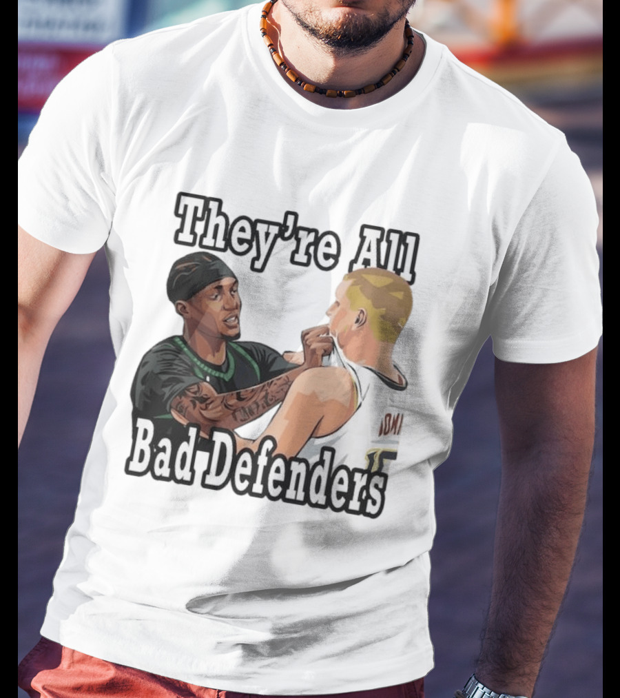 They're All Bad Defenders Minnesota Basketball Player Confrontation T-Shirt