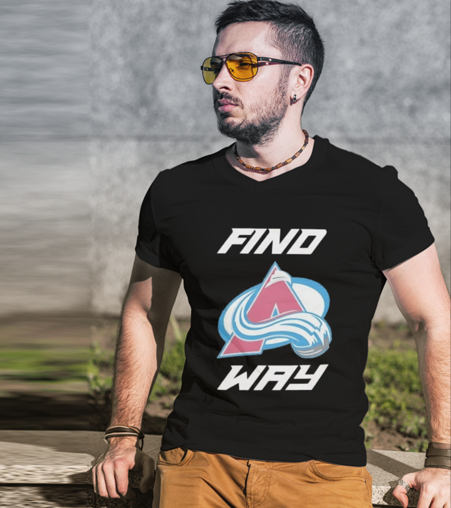 Find A Way Colorado Avalanche T-Shirt