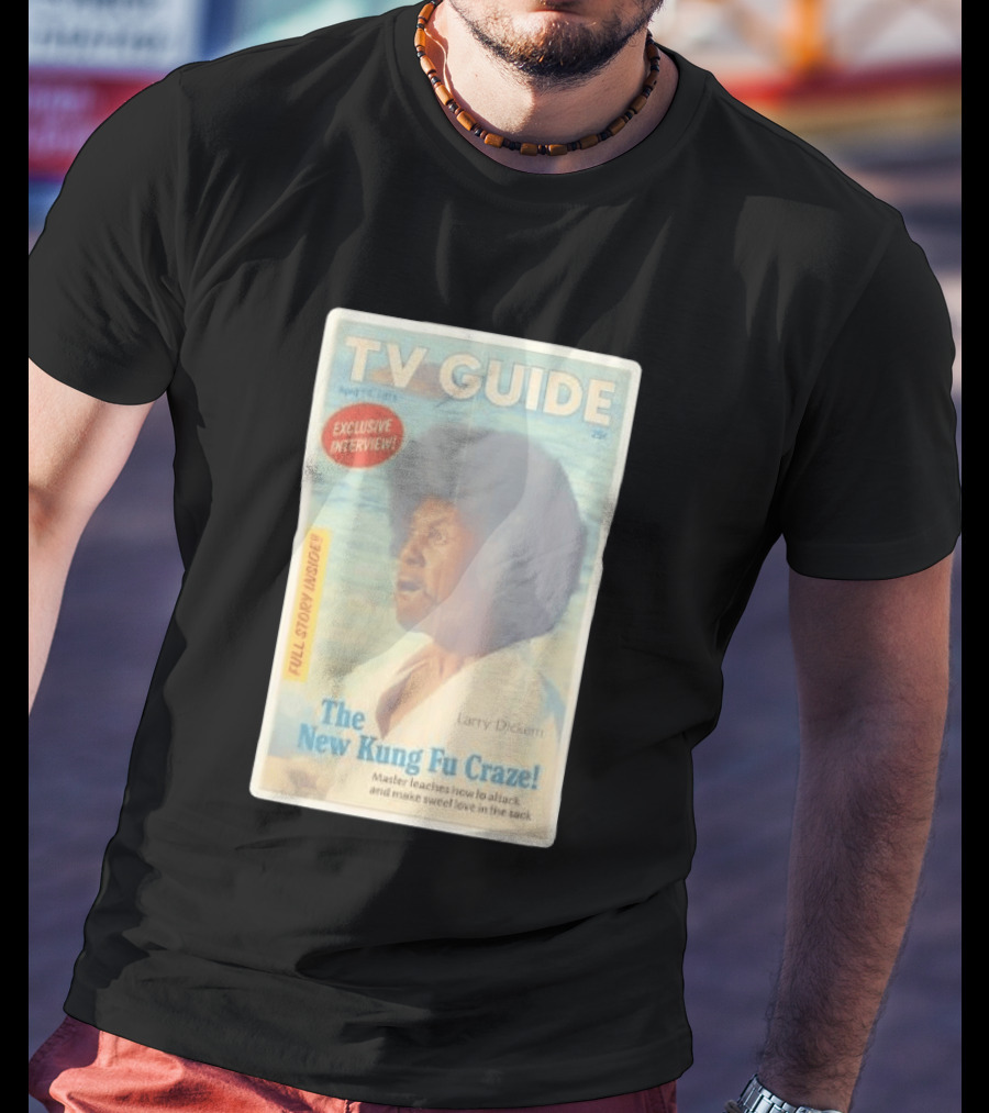 TV Guide Exclusive Interview Larry Dickem The New Kung Fu Craze Full Story Inside T-Shirt