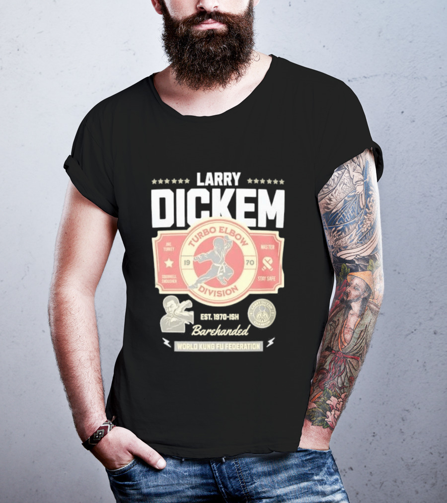 Larry Dickem Turbo Elbow Division World Kung Fu Federation T-Shirt