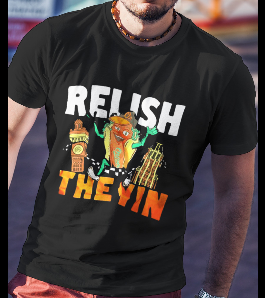 Relish The Yin Orioles Hot Dog Cartoon Baltimore 2026 T-Shirt