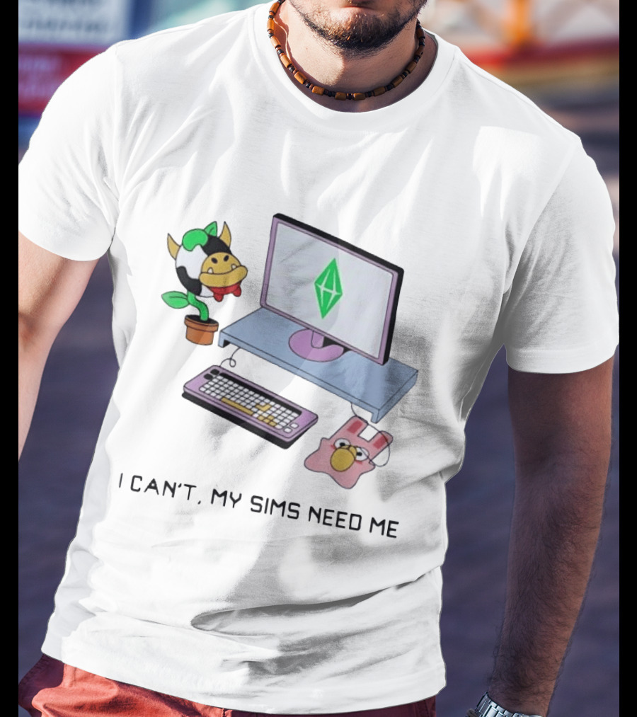 I Can't My Sims Need Me Cowplant Computer And Plumbob Gaming Setup T-Shirt