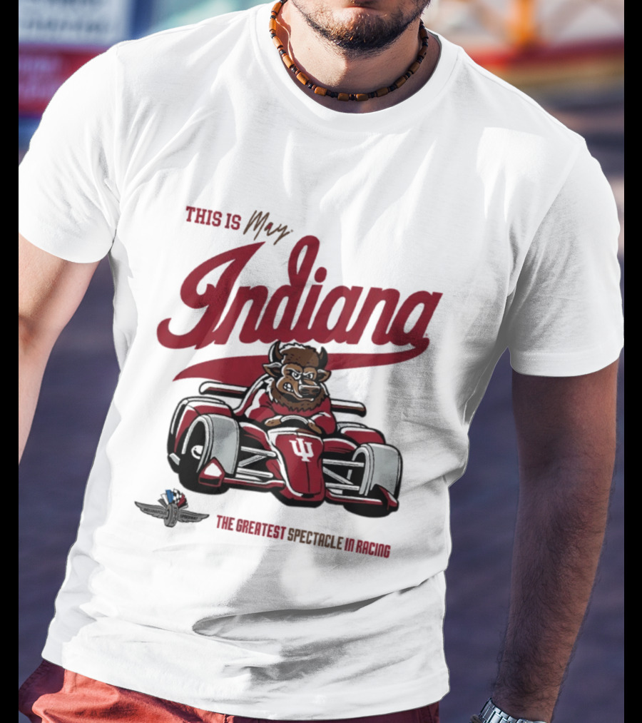 This Is May Indiana Hoosiers The Greatest Spectacle In Racing T-Shirt
