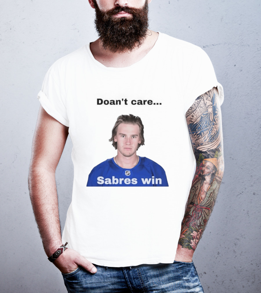 Josh Doan Doan't Care Sabres Win T-Shirt