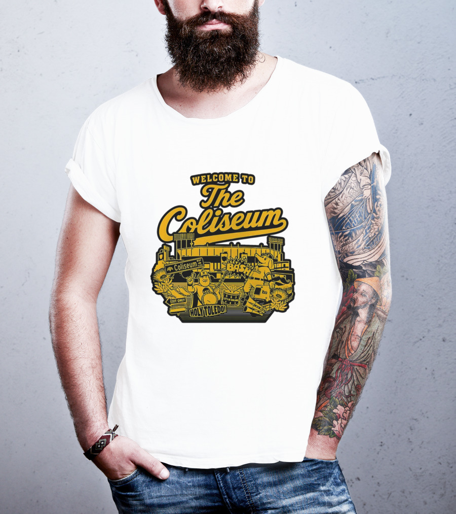 Welcome To The Coliseum BAS HOLY TOLEDO LET'S GO OAKLAND T-Shirt