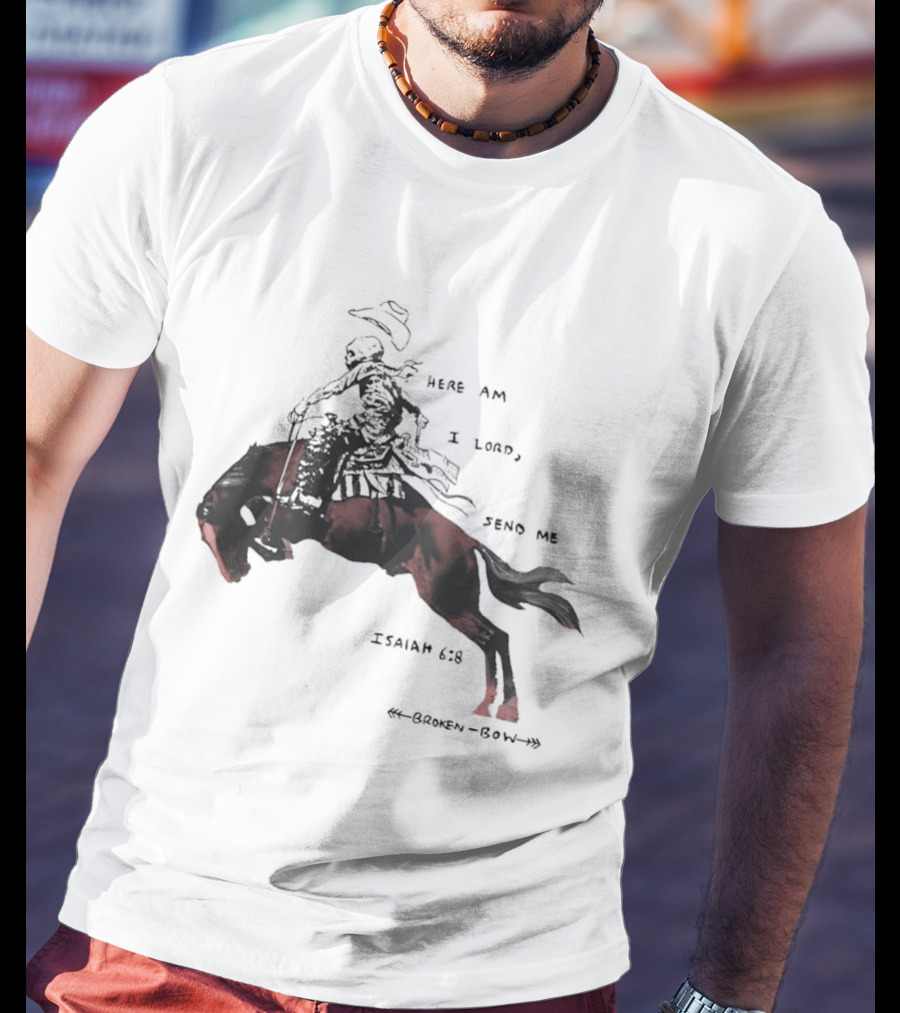 Here Am I Lord Send Me Isaiah Broken Bow Skeletal Cowboy Riding Horse T-Shirt
