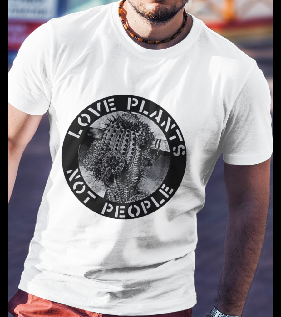Love Plants Not People Cactus Black And White T-Shirt