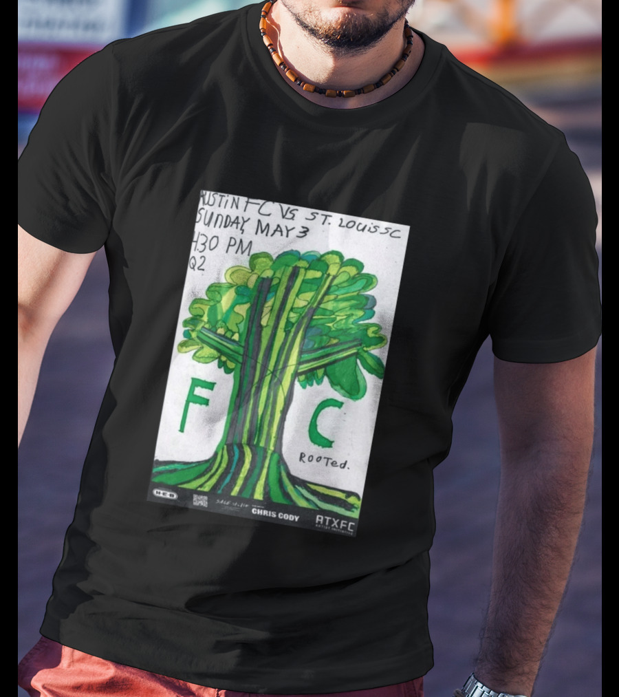 Austin FC Vs ST. Louis SC May 3 4:30 PM Q2 Rooted ATXFC Artist Initiative Chris Cody T-Shirt