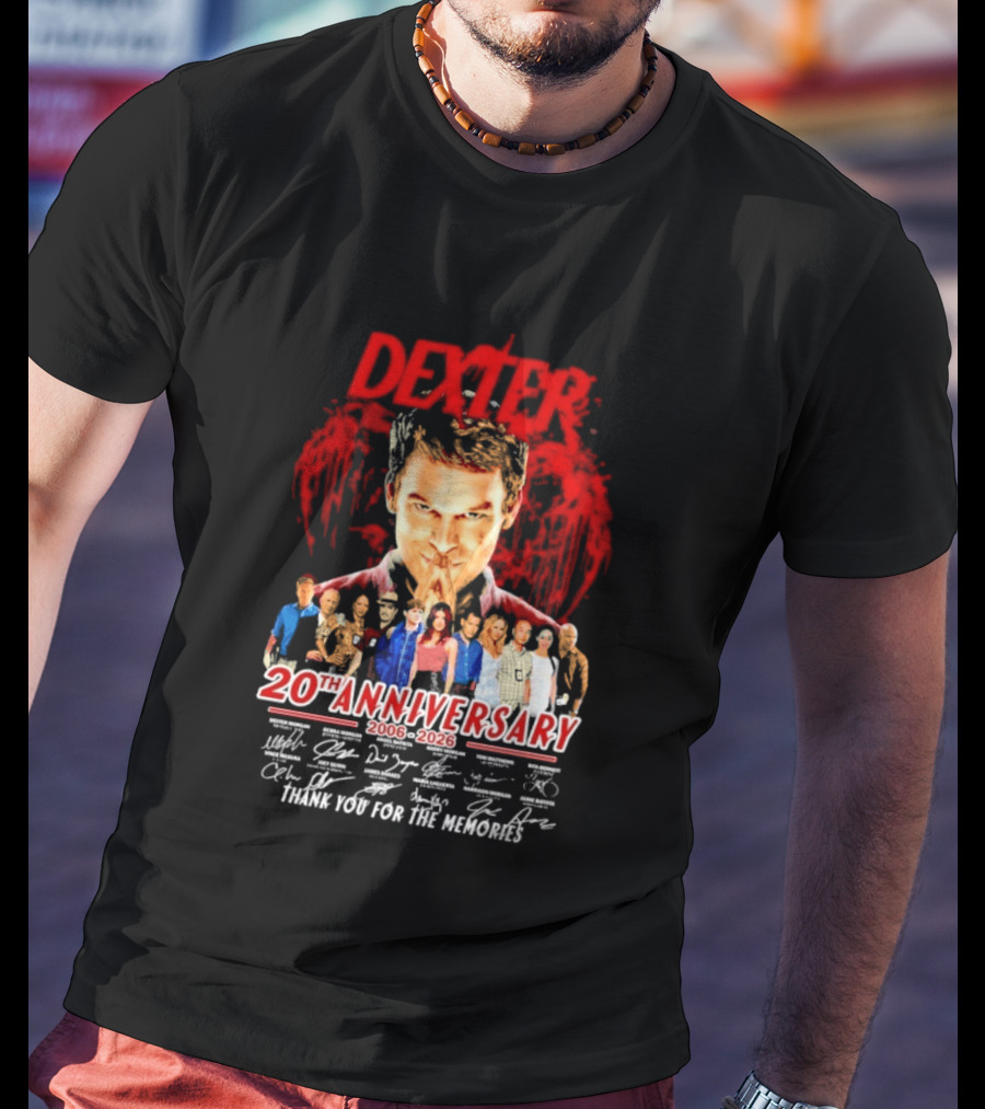 Dexter 20th Anniversary 2006 2026 Thank You For The Memories Cast Signatures T-Shirt